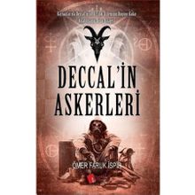 Deccal'in Askerleri - Ömer Faruk İspir