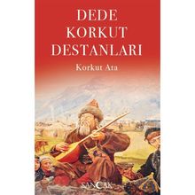 Dede Korkut Destanları - Korkut Ata