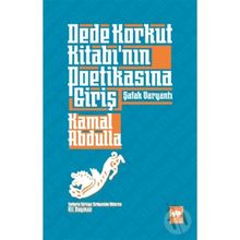 Dede Korkut Kitabının Poetikasına Giriş - Kamal Abdulla