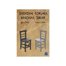 Dededen Toruna Begonya Şiirler - İrfan Ertav Hasan Ertav