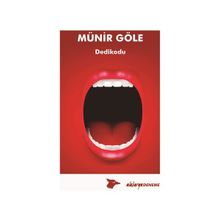 Dedikodu - Münir Göle