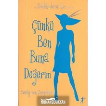 DEDIKODUCU KIZ ÇÜNKÜ BEN BUNA DEĞERİM - CECILY VON ZIEGESER