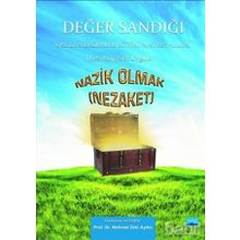 DEĞER SANDIĞI 4 - OKULDA DEĞERLER EĞITIMI MATERYALLERI NAZIK OLMAK (NEZAKET) - MEHMET ZEKI AYDIN