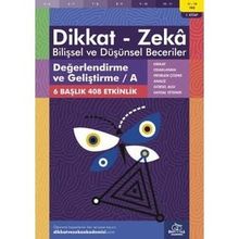 Değerlendirme ve Geliştirme A 11 - 12 Yaş - Dikkat Zeka Yayınları