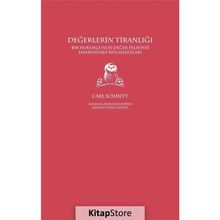 Değerlerin Tiranlığı - Carl Schmitt