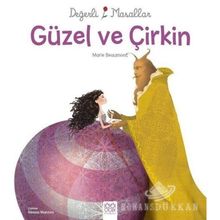 Değerli Masallar - Güzel ve Çirkin - Grimm Kardeşler Jacob Grimm - Wilhelm Grimm
