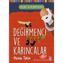 Değirmenci ve Karıncalar - Hayal Kütüphanesi 3 - Havva Tekin
