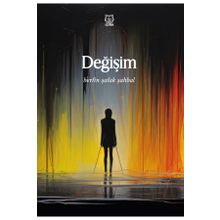 Değişim - Berfin Şafak Şahbal