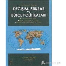 DEĞİŞİM - İSTİKRAR VE BÜTÇE POLİTİKALARI - MELIHA ENER;ESRA DEMIRCAN