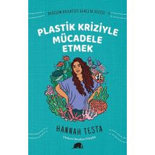 Değişim Kolektifi Gençlik Dizisi 2: Plastik Kriziyle Mücadele Etmek - Hannah Testa