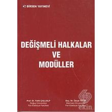 DEĞIŞMELI HALKALAR VE MODÜLLER - FETHI ÇALLIALP;ÜNSAL TEKIR