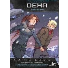 Deha - Çizgi Roman Serisi 3 - Marie Lu