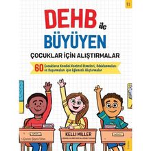 DEHB ile Büyüyen Çocuklar İçin Alıştırmalar - Kellie Miller