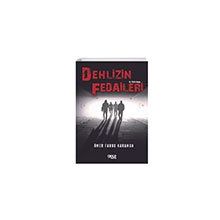 Dehlizin Fedaileri - Ömer Faruk Karaman