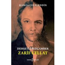 Dehşetli Peygamber Zarif Cellat - Hamza Celaleddin