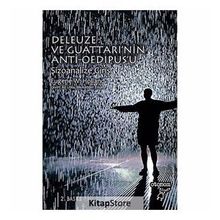 DELEUZE VE GUATTARI'NIN ANTI-OEDIPUS'U ŞIZOANALIZE GIRIŞ - EUGENE W. HOLLAND (ISBN:9789756056561)