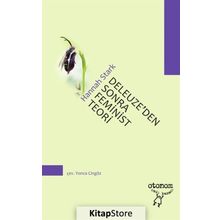 Deleuze'den Sonra Feminist Teori - Hannah Stark
