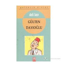 Deli Bey - Gülten Dayıoğlu