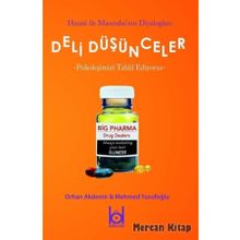 Deli Düşünceler Psikolojimizi Tahlil Ediyoruz - Erhan Akdemir