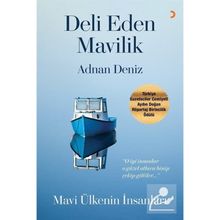 Deli Eden Mavilik - Adnan Deniz - Cinius Yayınları