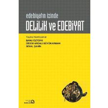 Delilik ve Edebiyat: Edebiyatın İzinde - Kolektif