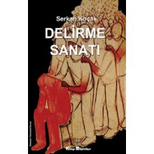 Delirme Sanatı - Serkan Koçak