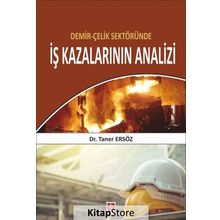 Demir-Çelik Sektöründe İş Kazalarının Analizi - Taner Ersöz