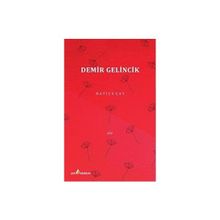 Demir Gelincik - Hatice Çay