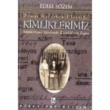 DEMIR KAFES'TEN PLASTIĞE KIMLIKLERIMIZ - EDIBE SÖZEN