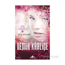 Demir Kraliçe - Julie Kagawa