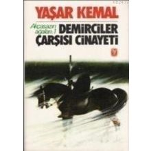Demirciler Çarşısı Cinayeti - Yaşar Kemal