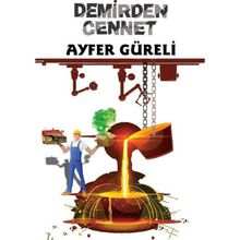 Demirden Cennet - Ayfer Güreli