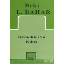 DEMOKLES`IN KILICI - BEKI L. BAHAR