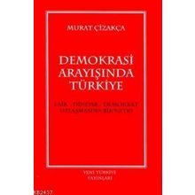 DEMOKRASI ARAYIŞINDA TÜRKIYE - GENEL