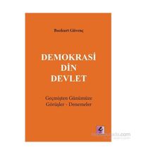 Demokrasi Din Devlet - Bozkurt Güvenç