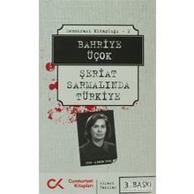 DEMOKRASI KİTAPLIĞI - 2 ŞERİAT SARMALINDA TÜRKİYE - BAHRIYE ÜÇOK