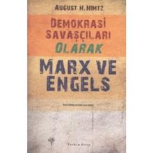 Demokrasi Savaşçıları Olarak Marx ve Engels - August H. Nimtz