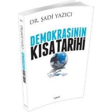Demokrasinin Kısa Tarihi - Şadi Yazıcı