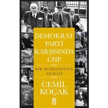 Demokrat Parti Karşısında CHP - Cemil Koçak