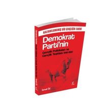 Demokrat Parti’nin Gençlik Politikaları ve Gençlik Teşkilatı 1946-1960 - İsmail Öz