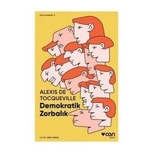 Demokratik Zorbalık - Alexis de Tocqeville