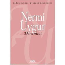 DENEMECI - NERMI UYGUR