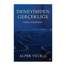 Deneyimden Gerçekliğe - Alper Yüceer - Cinius Yayınları