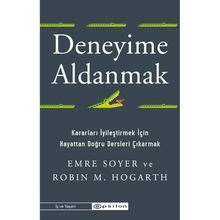 Deneyime Aldanmak - Emre Soyer Robin M. Hogarth