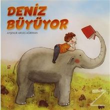 Deniz Büyüyor - Ayşenur Arvas Ağırman