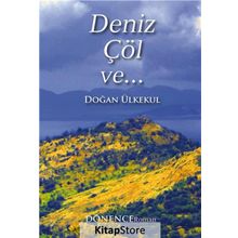 Deniz, Çöl ve... - Doğan Ülkekul