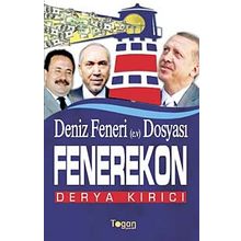 DENIZ FENERI DOSYASI FENEREKON - DERYA KIRICI