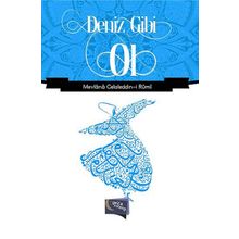 Deniz Gibi Ol - Mevlana Celaleddin Rumi