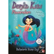 Deniz Kızı Maceraları 3 - Balinalarla Yüzme Keyfi - Debbie Dadey