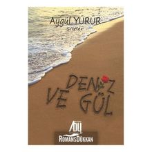 Deniz Ve Gül -Aygül Yürür